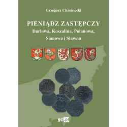Pieniądz zastępczy Darłowo, Koszalina, Polanowa, Sianowa i Sławna