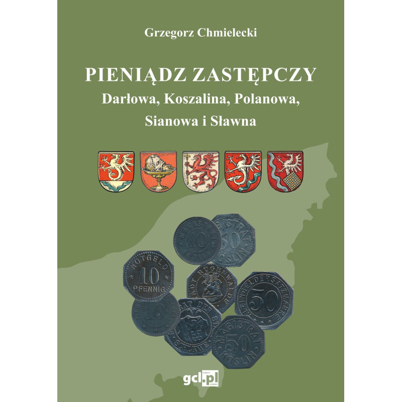 Pieniądz zastępczy Darłowo, Koszalina, Polanowa, Sianowa i Sławna
